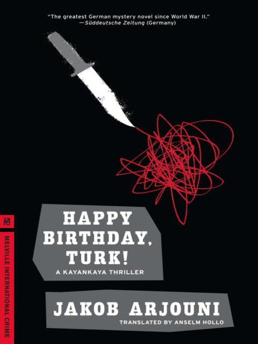 Title details for Happy Birthday, Turk! by Jakob Arjouni - Available